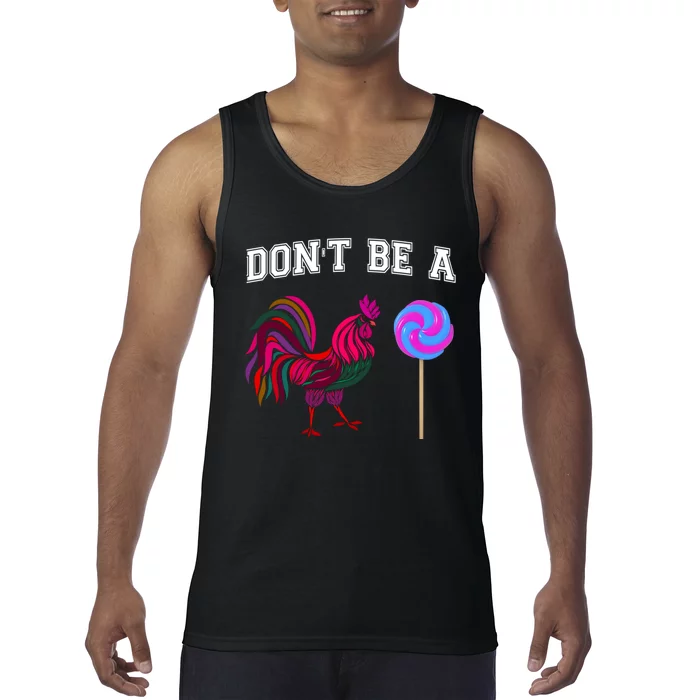 FatherS Day Gift Dont Be A Sucker Cock Tank Top