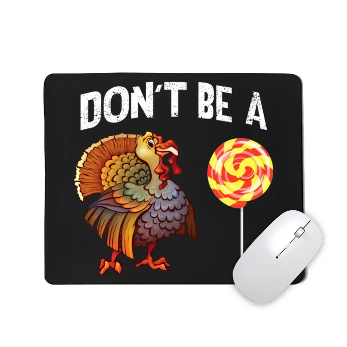 FatherS Day Gift Dont Be A Sucker Cock Mousepad