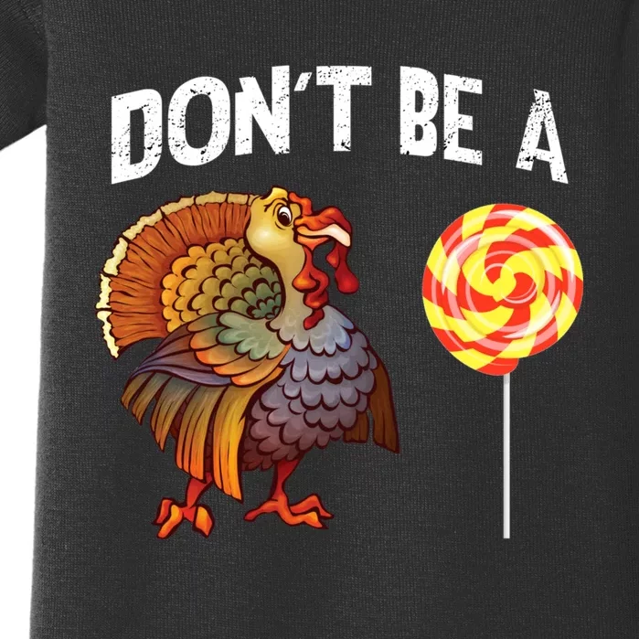 FatherS Day Gift Dont Be A Sucker Cock Baby Bodysuit