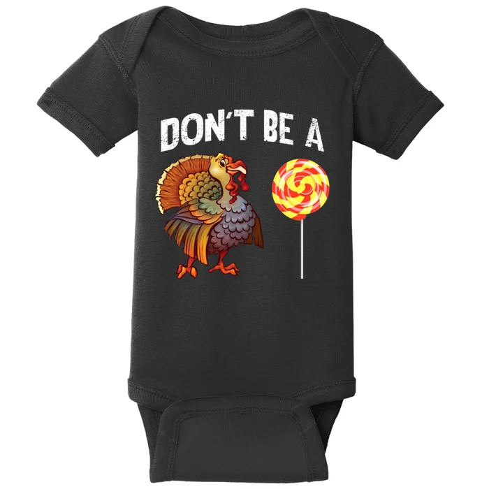 FatherS Day Gift Dont Be A Sucker Cock Baby Bodysuit