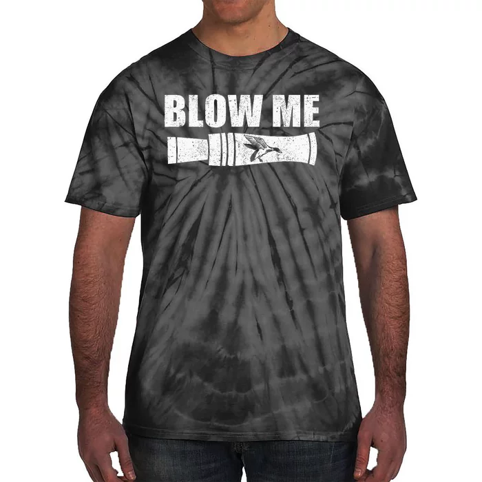 Funny Duck Hunting Blow Me Duck Call Waterfowl Hunter Gift Tie-Dye T-Shirt