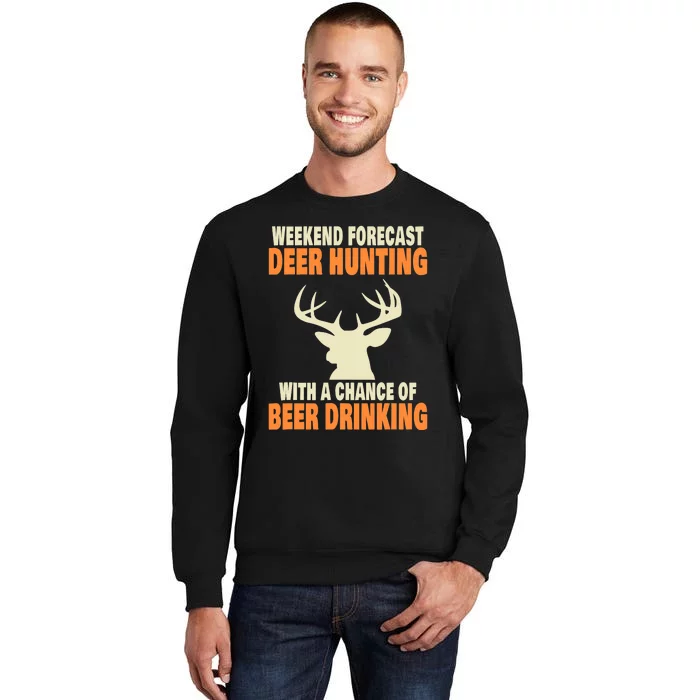 Funny Deer Hunting Tall Sweatshirt