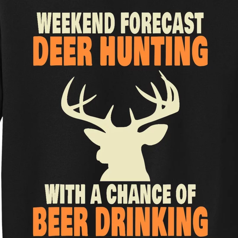 Funny Deer Hunting Tall Sweatshirt