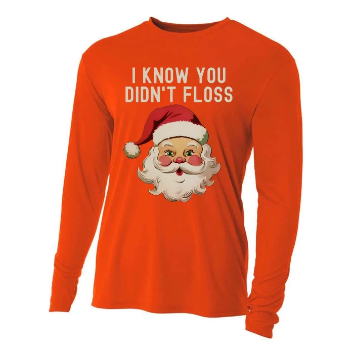 Funny Dental Hygienist I Know You DidnT Floss Santa Claus Christmas Cooling Performance Long Sleeve Crew