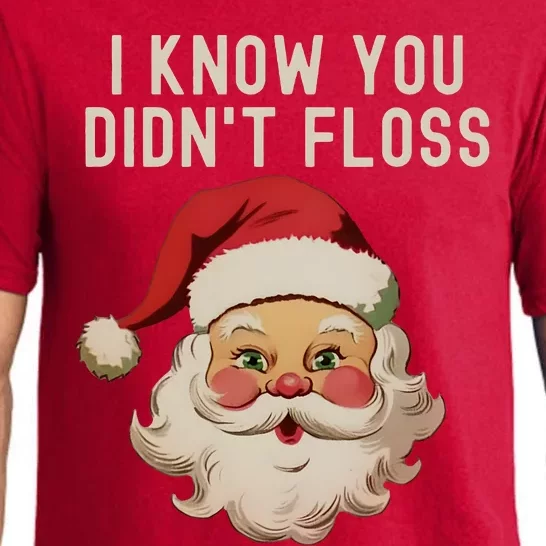 Funny Dental Hygienist I Know You DidnT Floss Santa Claus Christmas Pajama Set