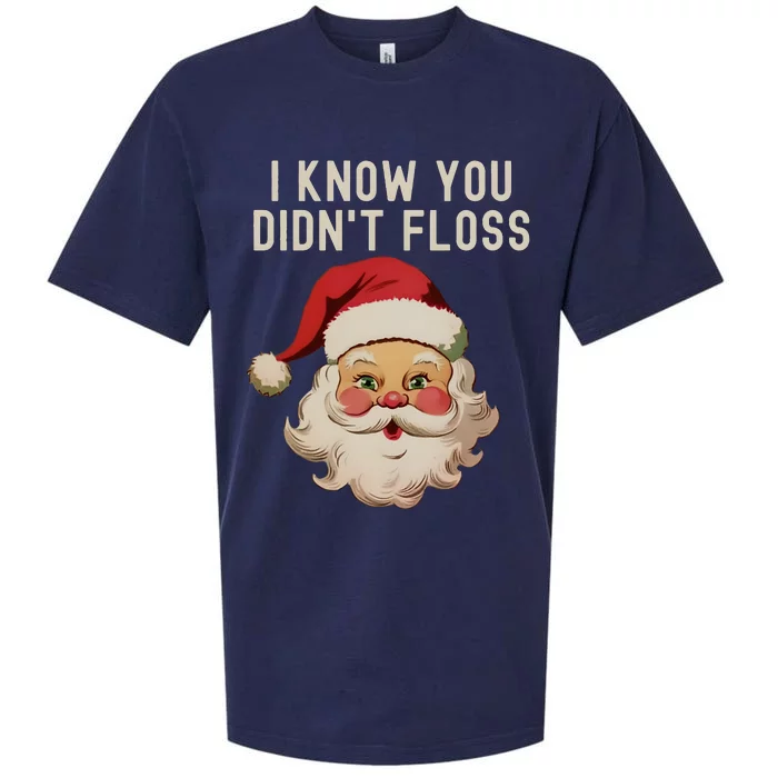 Funny Dental Hygienist I Know You DidnT Floss Santa Claus Christmas Sueded Cloud Jersey T-Shirt