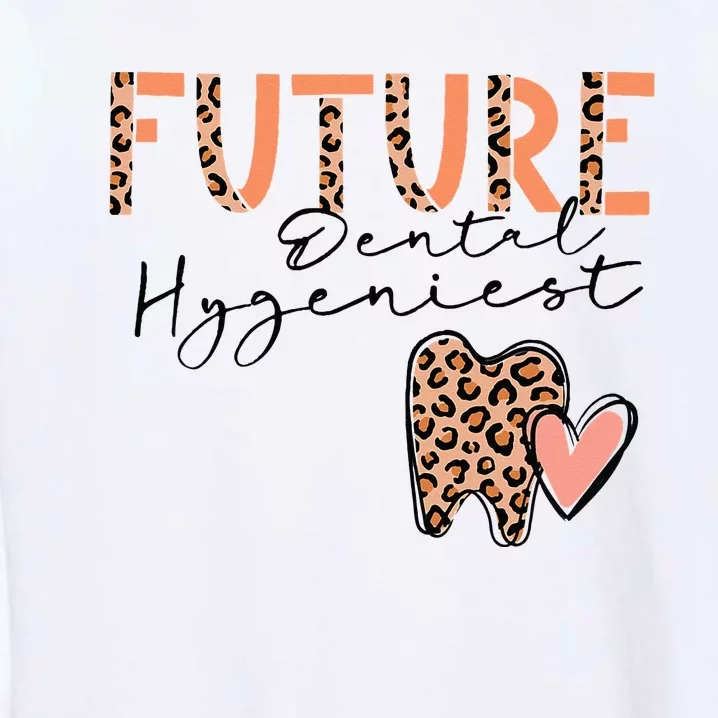 Future Dental Hygienist Cute Leopard Print Heart Design Garment-Dyed Sweatshirt