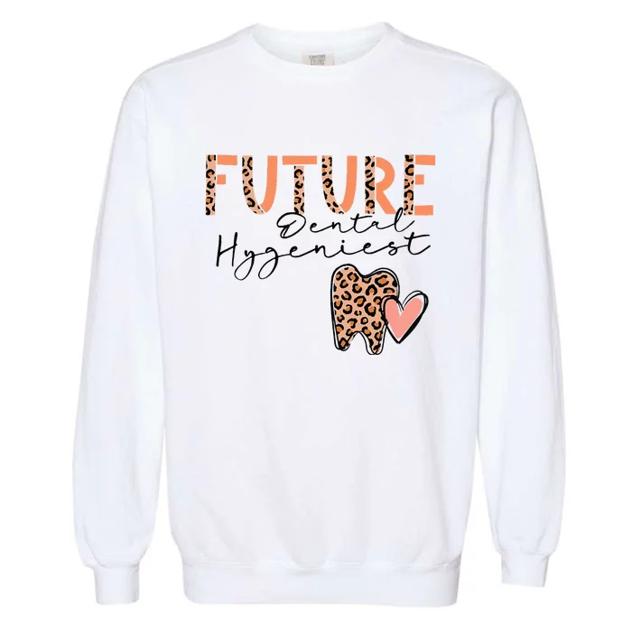 Future Dental Hygienist Cute Leopard Print Heart Design Garment-Dyed Sweatshirt