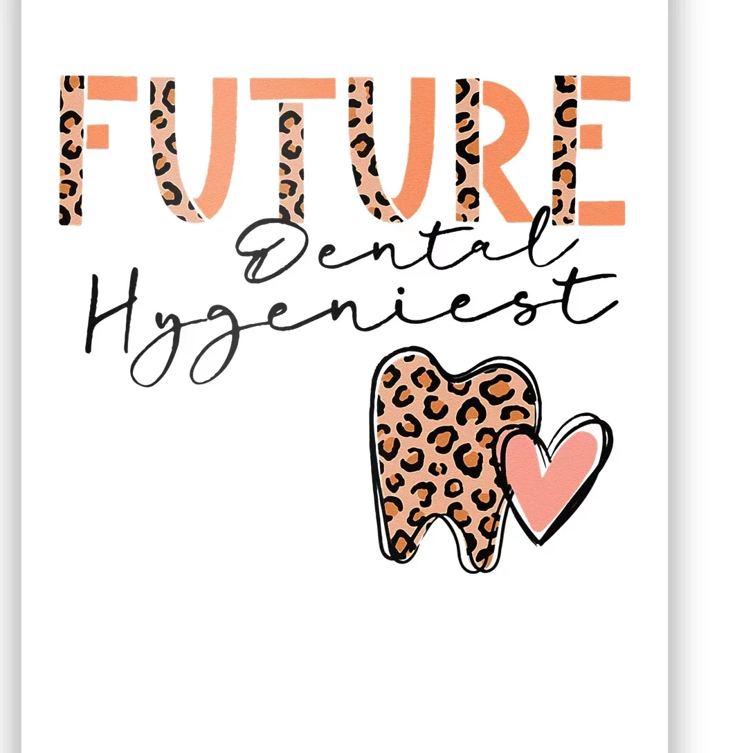 Future Dental Hygienist Cute Leopard Print Heart Design Poster