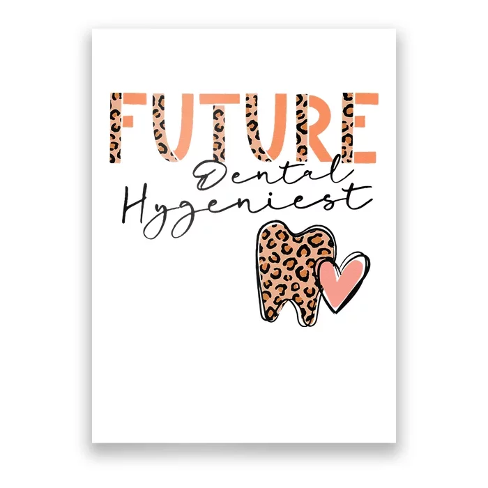 Future Dental Hygienist Cute Leopard Print Heart Design Poster