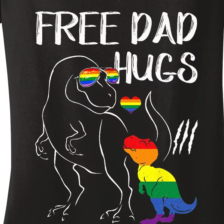 Free Dad Hugs LGBT Pride Dad Dinosaur Rex Proud Ally Women's V-Neck T-Shirt