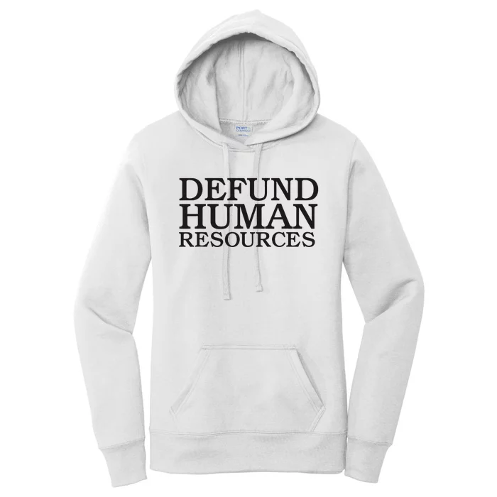 Funny Defund Human Resources Meme Women's Pullover Hoodie