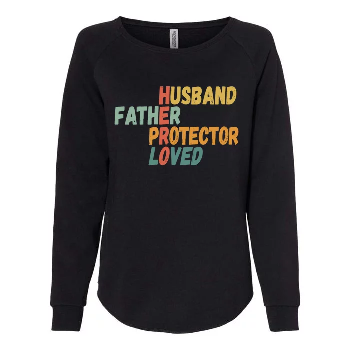 Father's Day Husband Father Protector Hero Loved - Dad Womens California Wash Sweatshirt