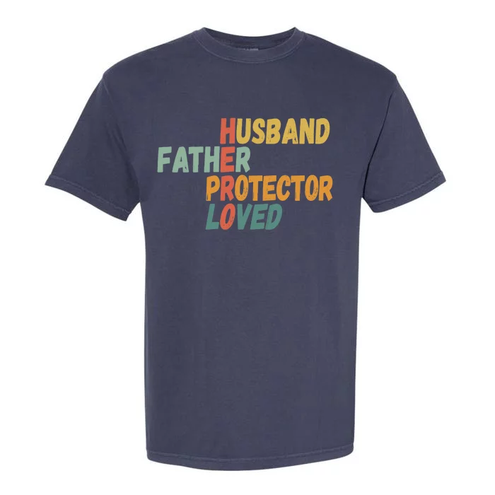 Father's Day Husband Father Protector Hero Loved - Dad Garment-Dyed Heavyweight T-Shirt