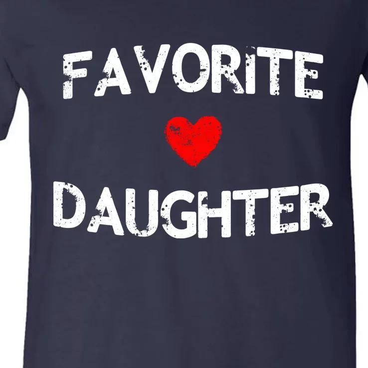 Favorite Daughter Heart Love Dad Mom V-Neck T-Shirt