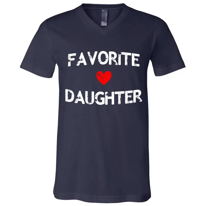 Favorite Daughter Heart Love Dad Mom V-Neck T-Shirt