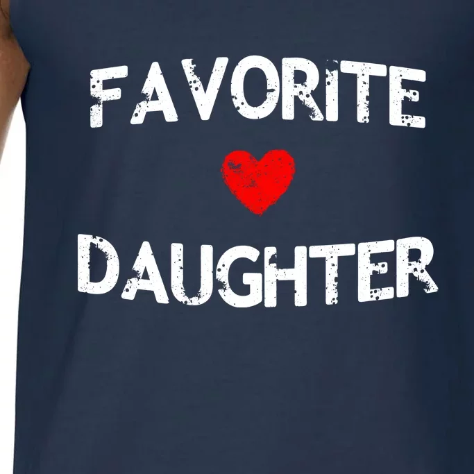 Favorite Daughter Heart Love Dad Mom Comfort Colors® Tank Top