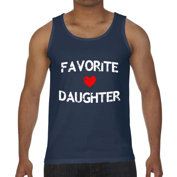 Favorite Daughter Heart Love Dad Mom Comfort Colors® Tank Top