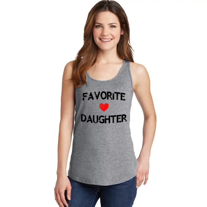 Favorite Daughter Heart Love Dad Mom Ladies Essential Tank