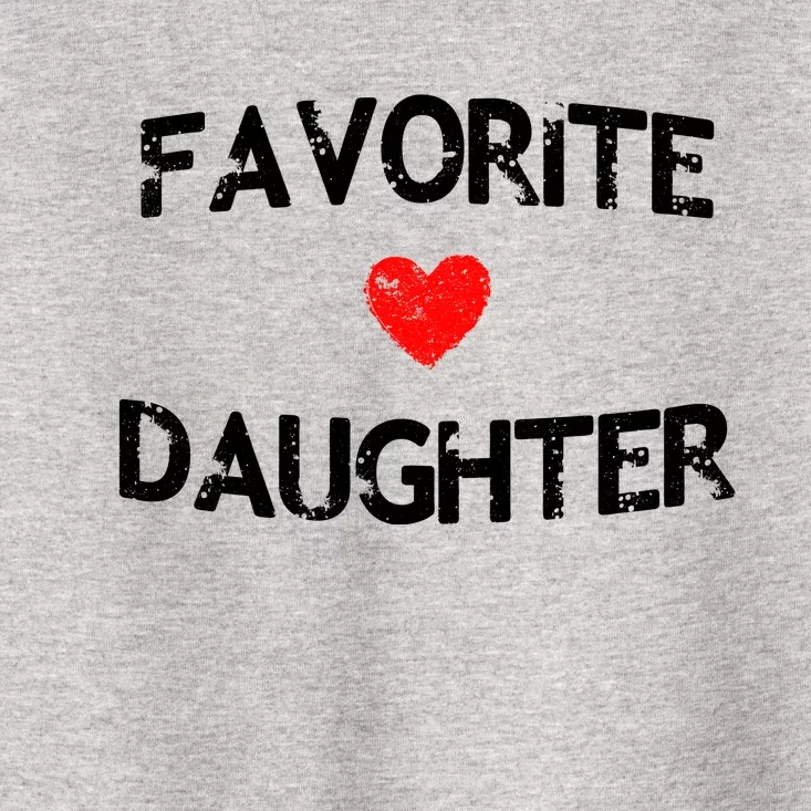 Favorite Daughter Heart Love Dad Mom Toddler T-Shirt