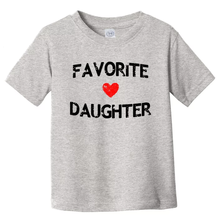 Favorite Daughter Heart Love Dad Mom Toddler T-Shirt