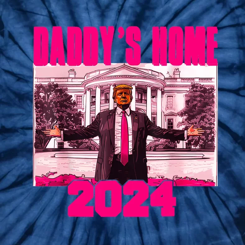 Funny DaddyS Home Trump Pink 2024 Take America Back 2024 Tie-Dye T-Shirt