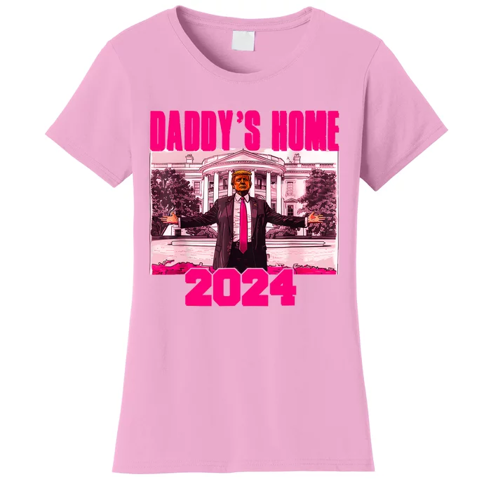 Funny DaddyS Home Trump Pink 2024 Take America Back 2024 Women's T-Shirt