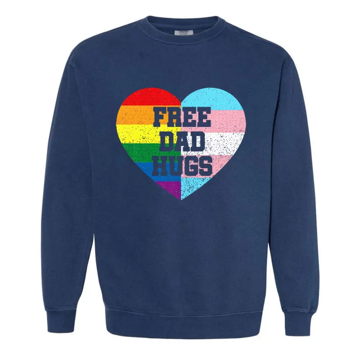 Free Dad Hugs Pride Lgbt Rainbow Flag Family Garment-Dyed Sweatshirt