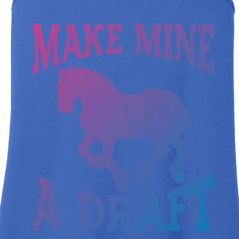 Funny Draft Horse Gift Cool Make Mine A Draft Gift Ladies Essential Tank