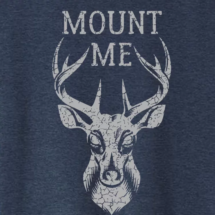 Funny Deer Hunting Mount Me Women's Crop Top Tee