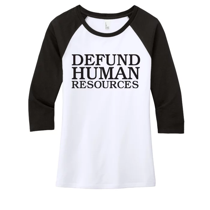 Funny Defund Human Resources Meme Women's Tri-Blend 3/4-Sleeve Raglan Shirt