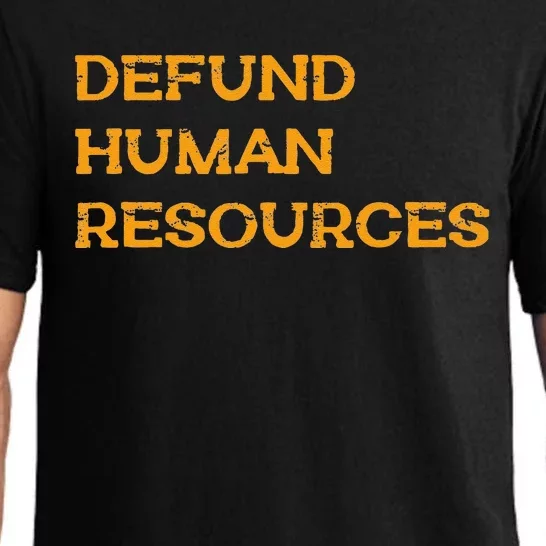 Funny Defund Human Resources Pajama Set