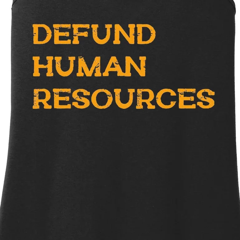 Funny Defund Human Resources Ladies Essential Tank