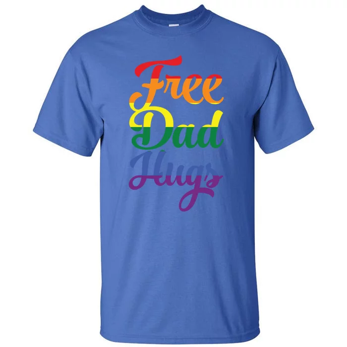 Free Dad Hugs And Love Lgbt Pride Rainbow Gift Tall T-Shirt