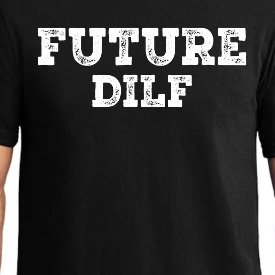 Future DILF Hot Dad's Dilfs Dads Fathers Day Future DILF Pajama Set