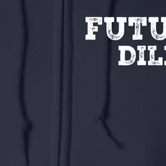 Future DILF Hot Dad's Dilfs Dads Fathers Day Future DILF Full Zip Hoodie