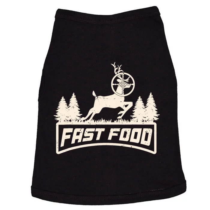 Funny Deer Hunting Season Fast Food Hunter Doggie Tank