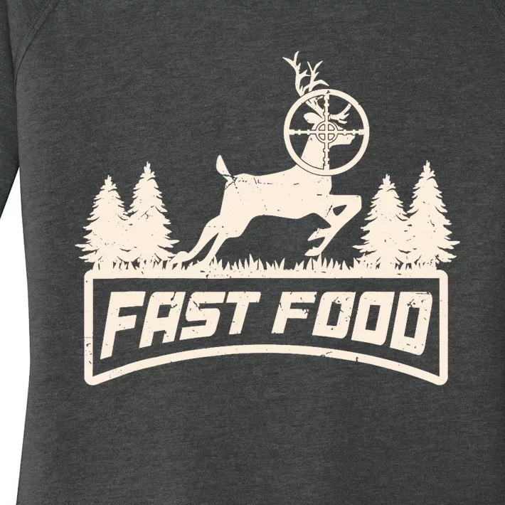 Funny Deer Hunting Season Fast Food Hunter Women's Perfect Tri Tunic Long Sleeve Shirt