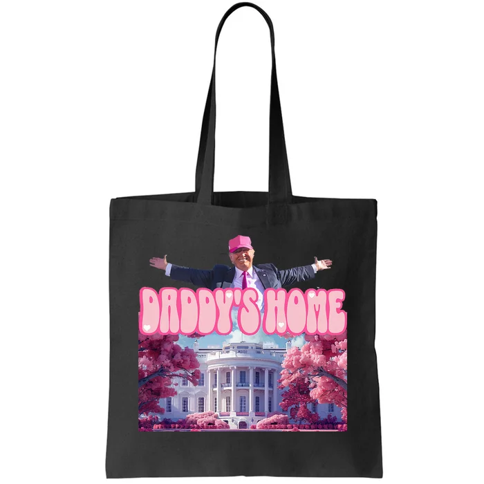 Funny DaddyS Home Trump Pink 2024 Tote Bag