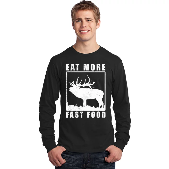 Funny Deer Hunting Season Eat More Fast Food Hunter Long Sleeve Shirt