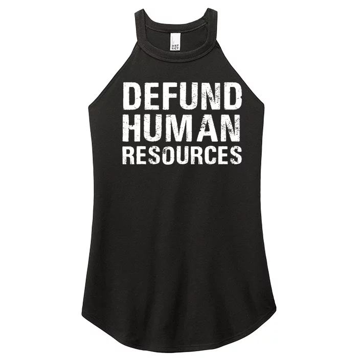 Funny Defund Human Resources Women’s Perfect Tri Rocker Tank