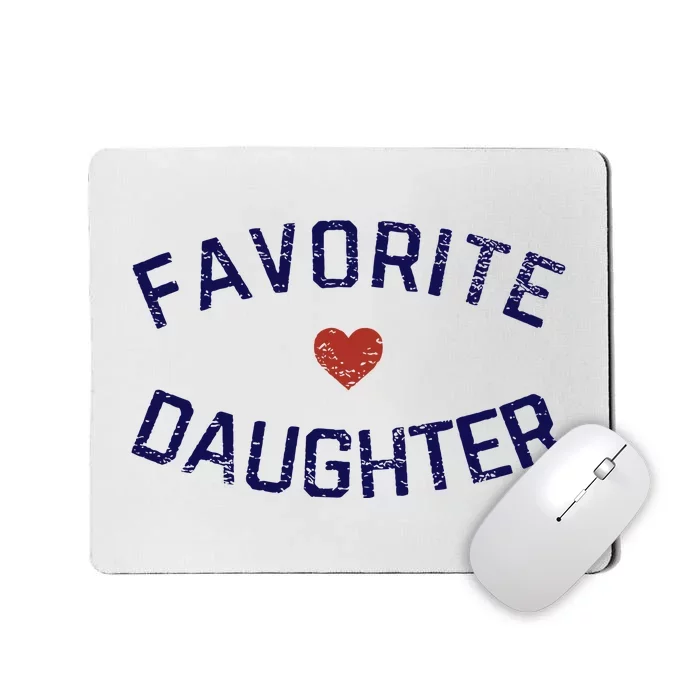 Favorite Daughter Heart Distressed Vintage Faded Mousepad