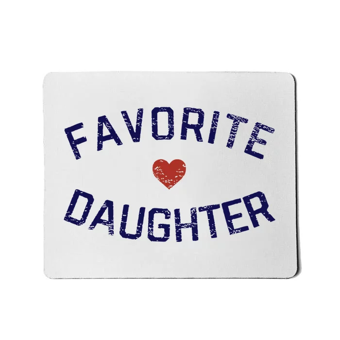 Favorite Daughter Heart Distressed Vintage Faded Mousepad