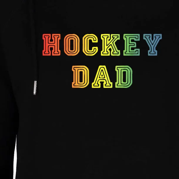 Father's Day Hockey Dad Rainbow Gift Womens Funnel Neck Pullover Hood