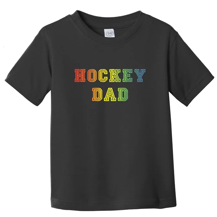 Father's Day Hockey Dad Rainbow Gift Toddler T-Shirt