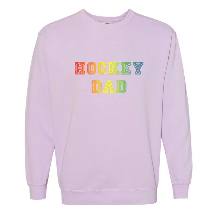 Father's Day Hockey Dad Rainbow Gift Garment-Dyed Sweatshirt