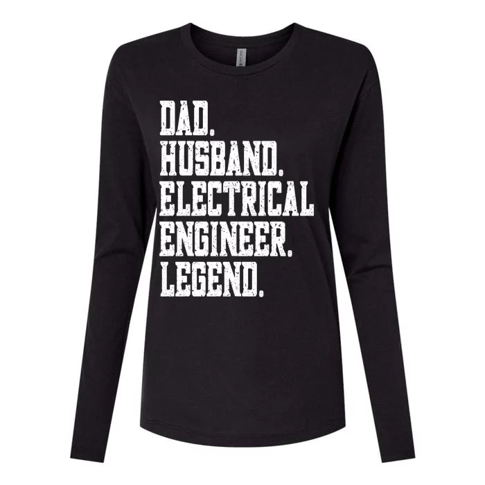 Funny Dad Husband Electrical Engineer Legend Great Gift Womens Cotton Relaxed Long Sleeve T-Shirt