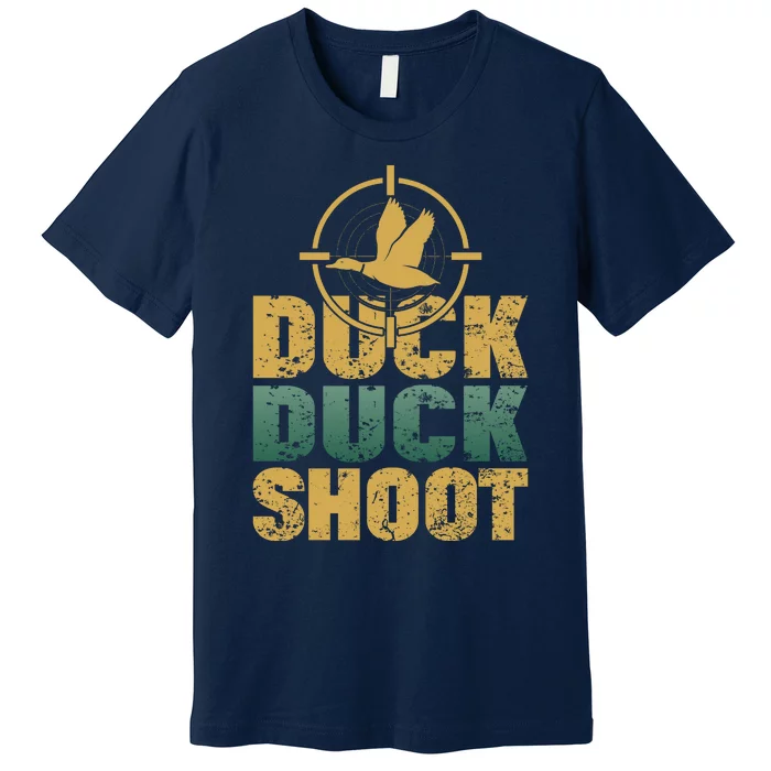 Funny Duck Hunting Gift For Hunter Premium T-Shirt