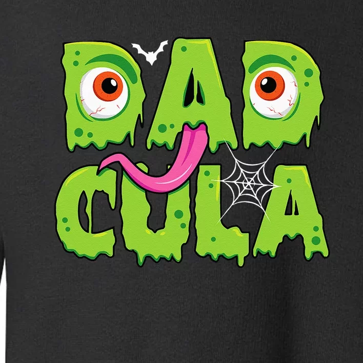 Funny Dadcula Halloween Dad Costume For Men Family Matching Toddler Sweatshirt