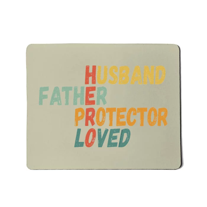 Fathers Day Husband Father Protector Hero Loved Dad Mousepad